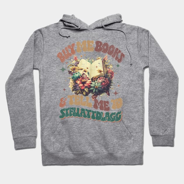 Buy Me Books And Tell Me To STFUATTDLAGG Hoodie by US GIFT